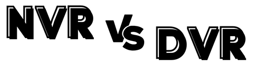 NVR vs DVR - What's the difference?